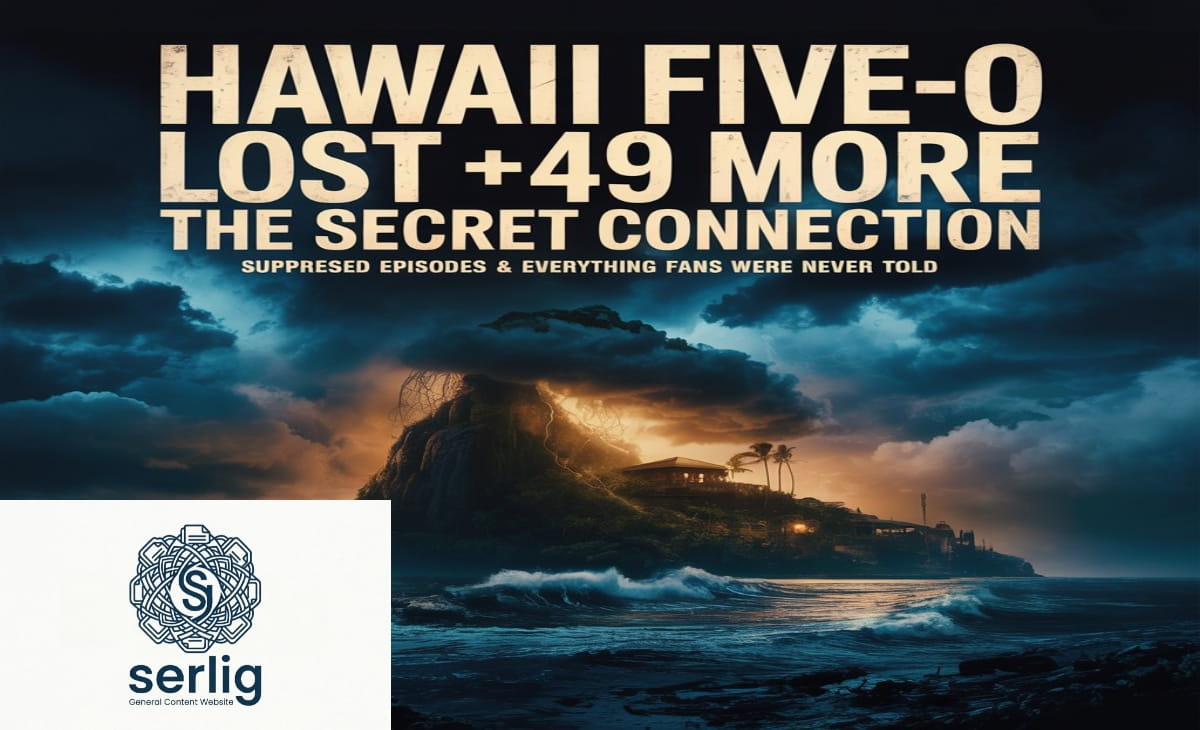 Hawaii Five-0 and Lost cast connection – shared actors and filming locations on Oahu Hawaii